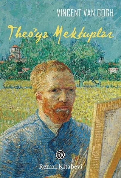 Theo&#039;ya Mektuplar - Vincent Van Gogh