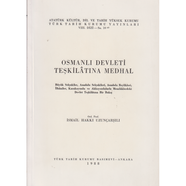 Osmanlı Devleti Teşkilatına Medhal - İsmail Hakkı Uzunçarşılı