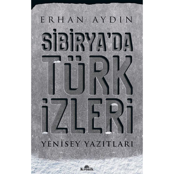 Sibirya&#039;da Türk İzleri - Erhan Aydın