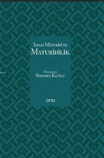 İmam Maturidi ve Maturidilik - Sönmez Kutlu