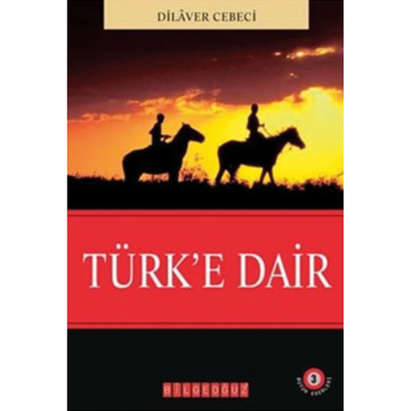 Türk&#039;e Dair - Dilaver Cebeci