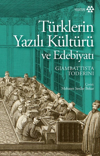 Türklerin Yazılı Kültürü ve Edebiyatı - Giambattista Toderini