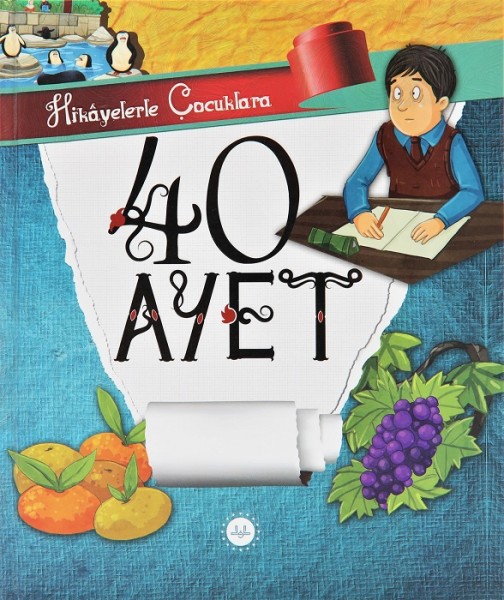 Hikayelerle Çocuklara 40 Ayet