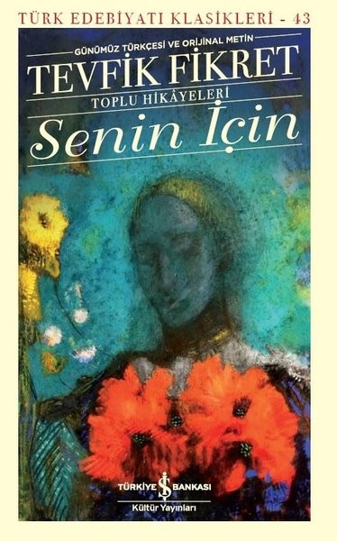 Senin İçin - Tevfik Fikret