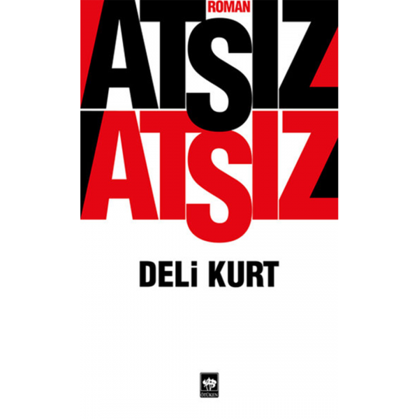 Deli Kurt - Hüseyin Nihal Atsız