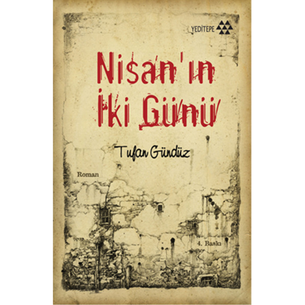 Nisanın 2 Günü - Tufan Gündüz