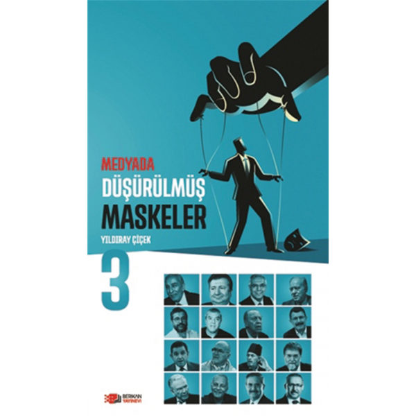 Medyada Düşürülmüş Maskeler 3 - Yıldıray Çiçek