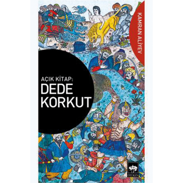 Açık Kitap: Dede Korkut - Kamran Aliyev