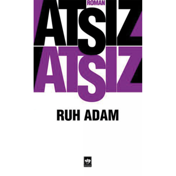 Ruh Adam - Hüseyin Niha Atsız