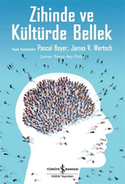 Zihinde ve Kültürde Bellek - Pascal Boyer