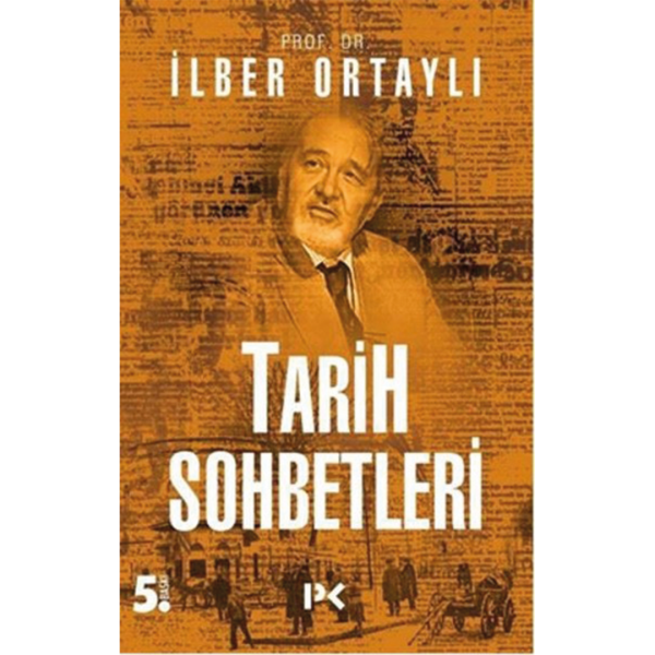 Tarih Sohbetleri - İlber Ortaylı