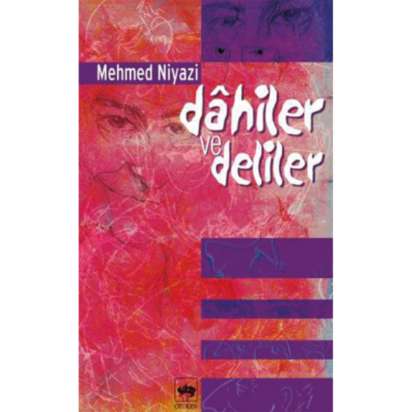 Dahiler ve Deliler - Mehmed Niyazi