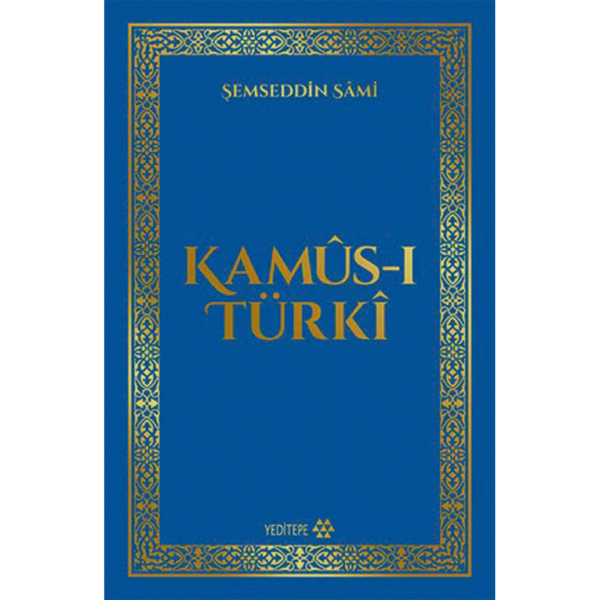 Kamüs-ı Türki - Şemseddin Sami