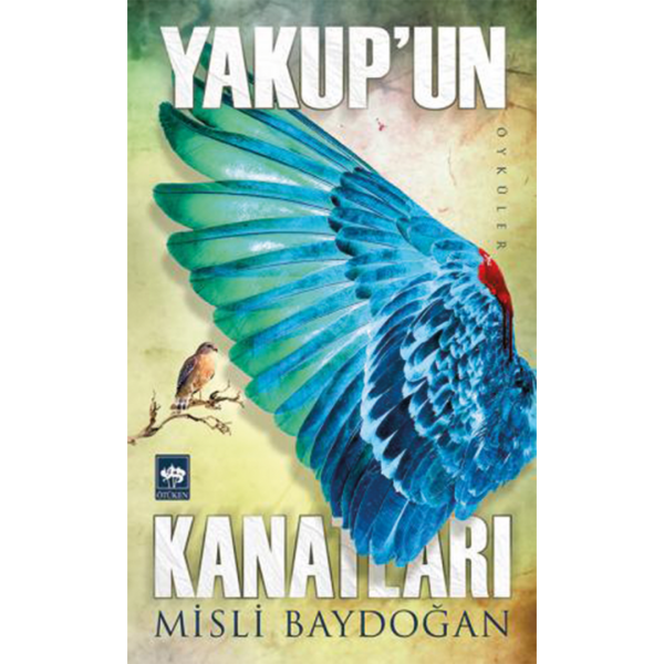 Yakup&#039;un Kanatları - Misli Baydoğan