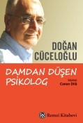Damdan Düşen Psikolog - Doğan Cüceloğlu
