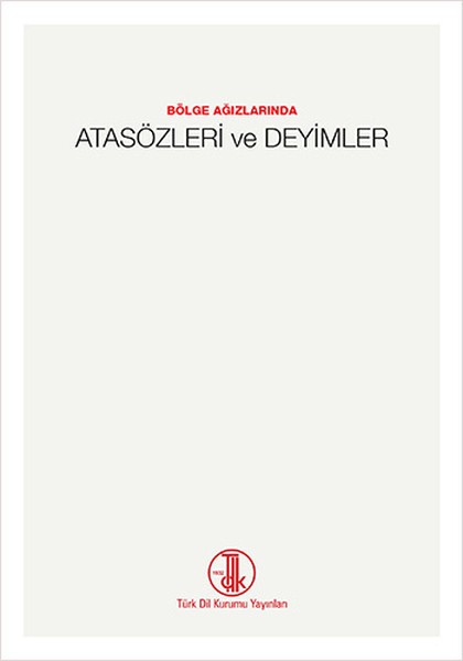 Bölge Ağızlarında Atasözleri ve Deyimler