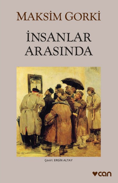 İnsanlar Arasında - Maksim Gorki