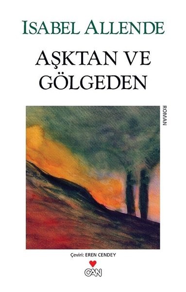 Aşktan ve Gölgeden - İsabel Allende