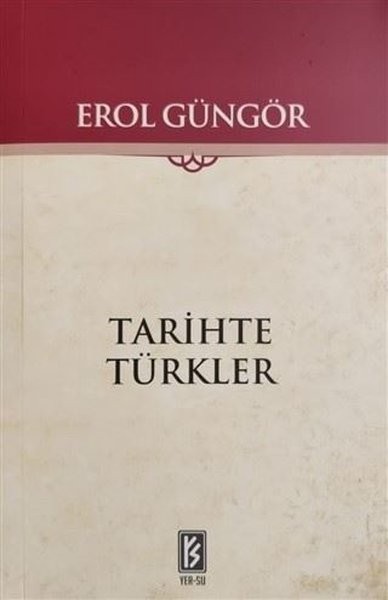 Tarihte Türkler - Erol Güngör