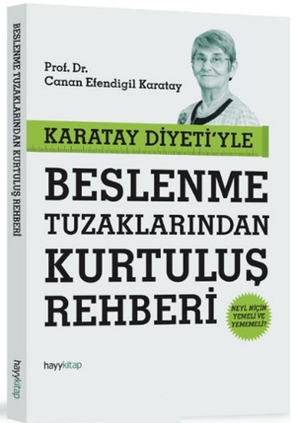 Karatay Diyeti&#039;yle Beslenme Tuzaklarından Kurtuluş Rehberi