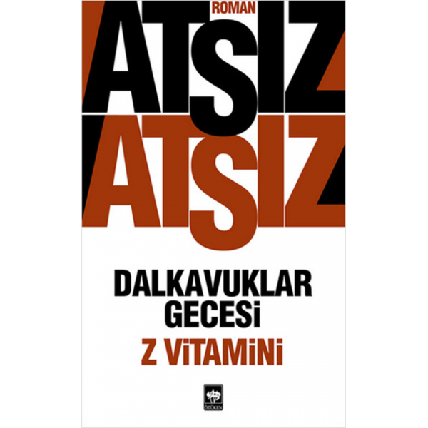 Dalkavuklar Gecesi - Z Vitamini - Hüseyin Nihal Atsız