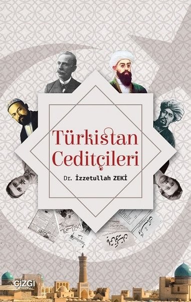 Türkistan Ceditçileri - İzzetullah Zeki