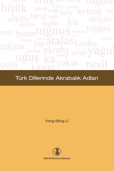 Türk Dillerinde Akrabalık Adları - Yong Söng Li