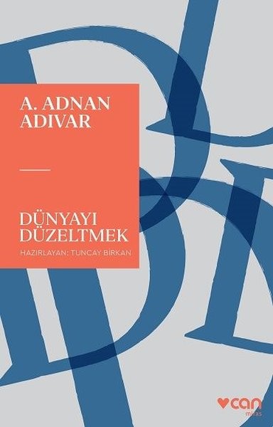 Dünyayı Düzeltmek - Adnan Adıvar