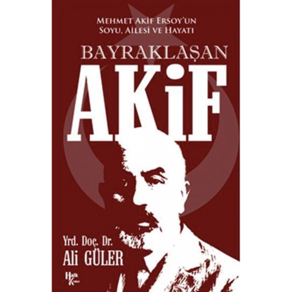 Bayraklaşan Akif - Ali Güler