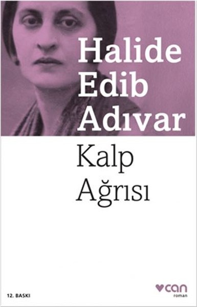 Kalp Ağrısı - Halide Edib Adıvar