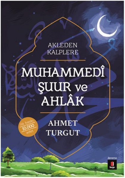 Muhammedi Şuur ve Ahlak - Ahmet Turgut