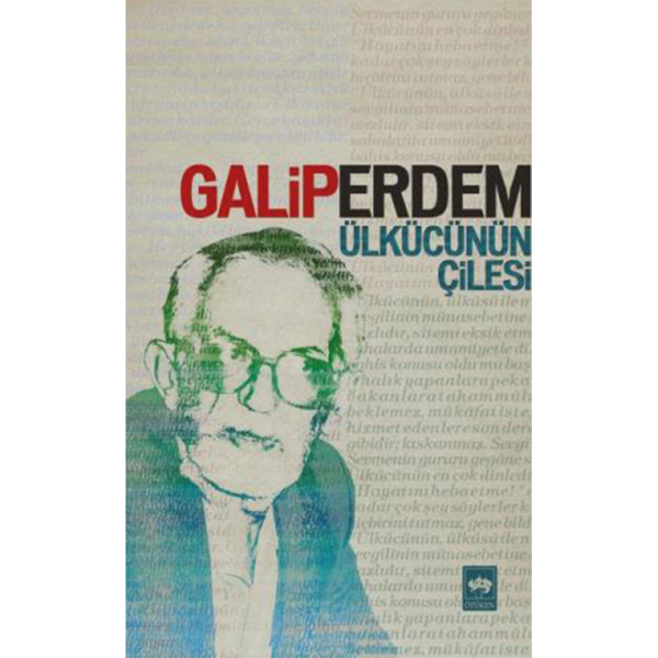 Ülkücünün Çilesi - Galip Erdem