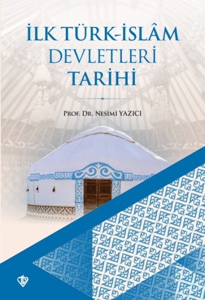 İlk Türk İslam Devletleri Tarihi