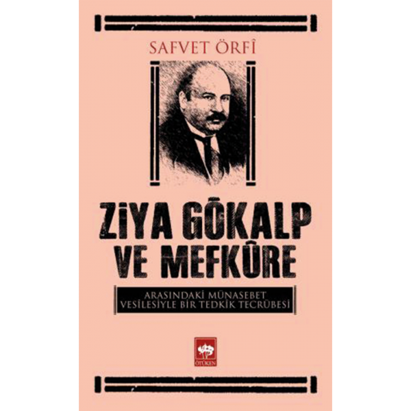 Ziya Gökalp ve Mefkure - Safvet Örfi