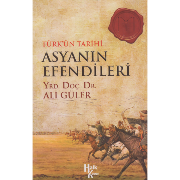 Asyanın Efendileri - Ali Güler