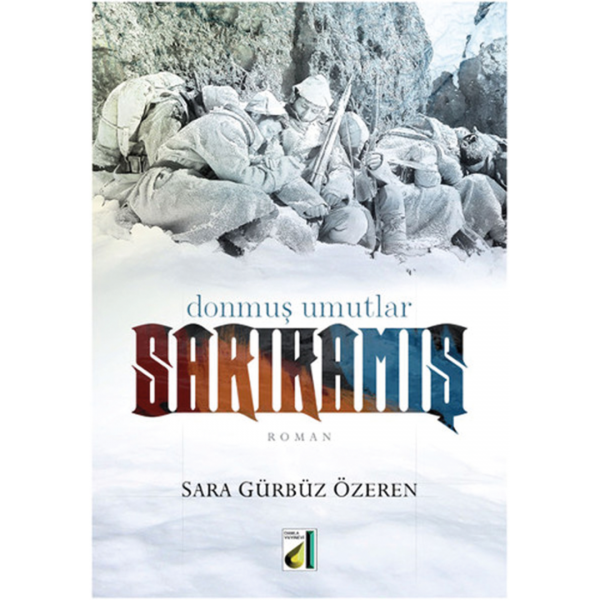 Sarıkamış - Sara Gürbüz Özeren