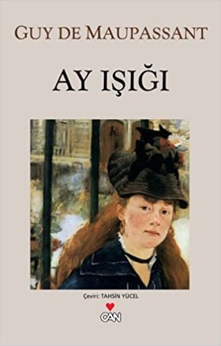 Ay Işığı - Guy de Maupassant