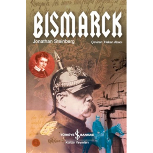 Bismarck - Jonathan Steinberg