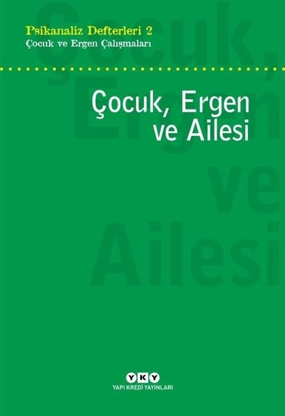 Çocuk, Ergen ve Ailesi