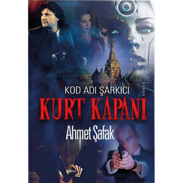 Kurt Kapanı - Ahmet Şafak