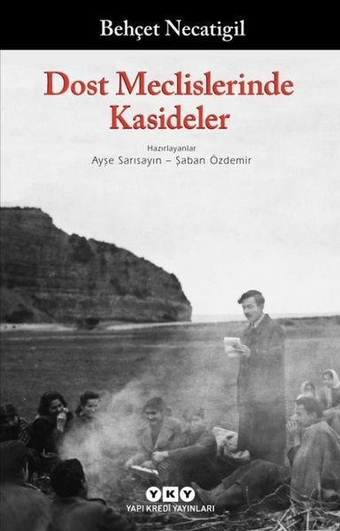 Dost Meclislerinde Kasideler - Behçet Necatigil