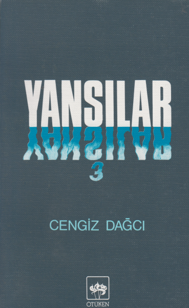 Yansılar 3 - Cengiz Dağcı