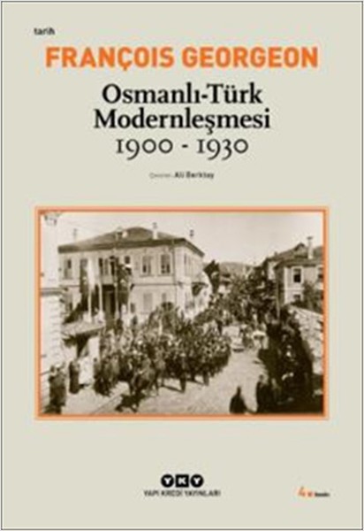 Osmanlı-Türk Modernleşmesi - François Georgeon