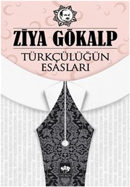 Türkçülüğün Esasları - Ziya Gökalp