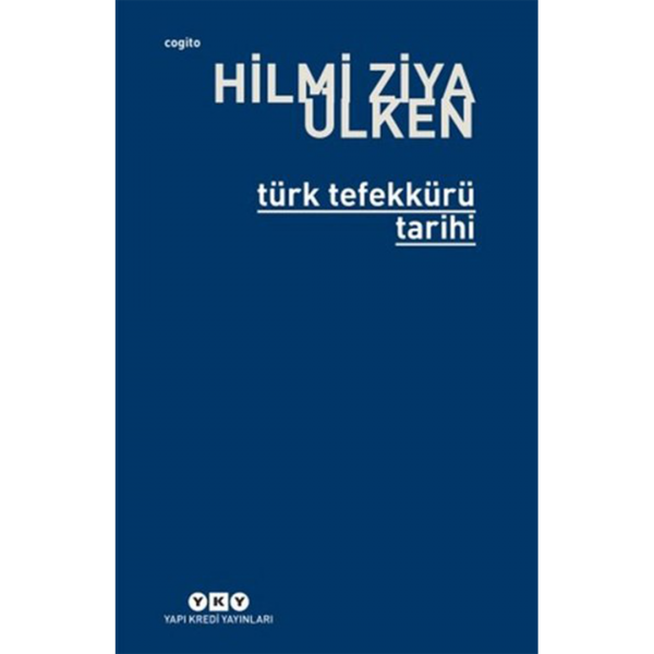 Türk Tefekkürü Tarihi - Hilmi Ziya Ülken