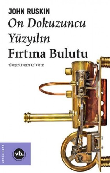 On Dokuzuncu Yüzyılın Fırtına Bulutu - John Ruskin