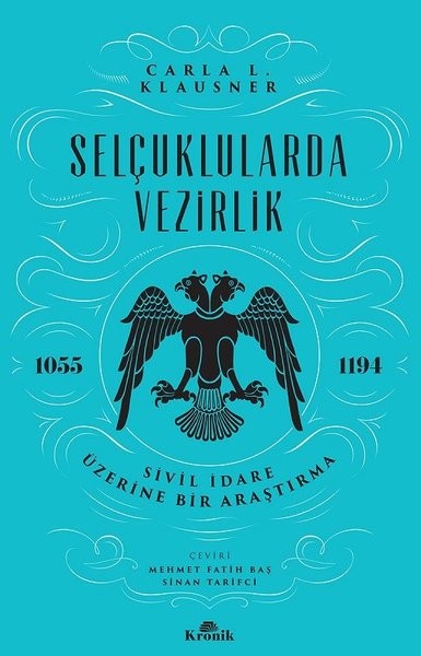 Selçuklularda Vezirlik - Carla Klausner