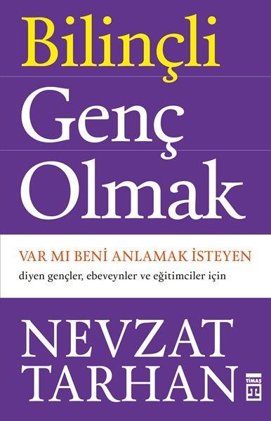 Bilinçli Genç Olmak - Nevzat Tarhan