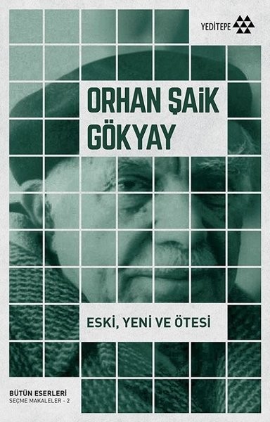 Eski Yeni ve Ötesi - Orhan Şaik Gökyay