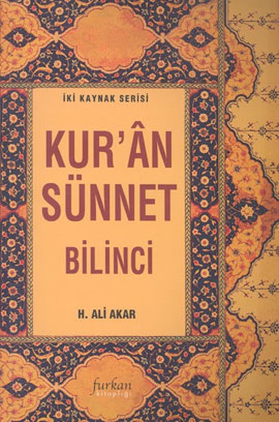 Kur&#039;an Sünnet Bilinci - H. Ali Akar